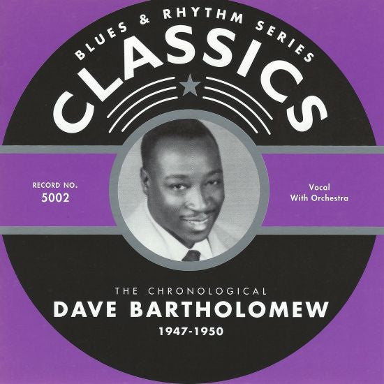 Dave Bartholomew : The Chronological Dave Bartholomew 1947-1950 (CD, Comp)