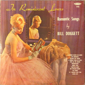 Bill Doggett : For Reminiscent Lovers, Romantic Songs (LP, Mono)