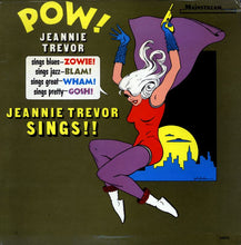 Load image into Gallery viewer, Jeannie Trevor* : Pow! Jeannie Trevor Sings (LP, Album, Mono)
