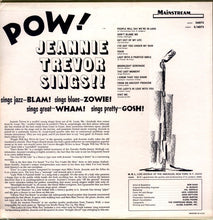 Laden Sie das Bild in den Galerie-Viewer, Jeannie Trevor* : Pow! Jeannie Trevor Sings (LP, Album, Mono)
