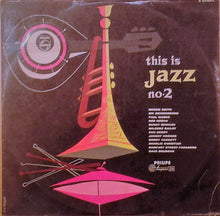 Laden Sie das Bild in den Galerie-Viewer, Various : This Is Jazz No. 2 (LP, Album, Comp)
