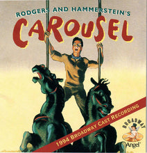 Load image into Gallery viewer, Various : Carousel - 1994 Broadway Cast Recording (CD, Album)
