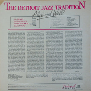Claude Black, J.C. Heard, George Benson (2), Dave Young (3) : The Detroit Jazz Tradition - Alive And Well! (LP)