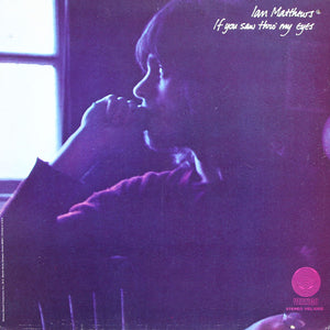 Ian Matthews* : If You Saw Thro' My Eyes (LP, Album)