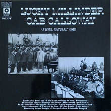 Laden Sie das Bild in den Galerie-Viewer, Lucky Millinder / Cab Calloway : Awful Natural (1949) (LP, Comp)
