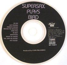 Laden Sie das Bild in den Galerie-Viewer, Supersax : Supersax Plays Bird  (CD, Album, RE)
