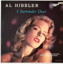 Laden Sie das Bild in den Galerie-Viewer, Al Hibbler, Ernie Andrews, Jesse Watson : I Surrender Dear (LP, Album, Mono)
