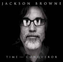 Load image into Gallery viewer, Jackson Browne : Time The Conqueror (CD, Album)
