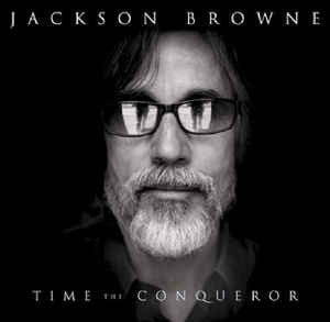 Jackson Browne : Time The Conqueror (CD, Album)