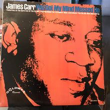 Laden Sie das Bild in den Galerie-Viewer, James Carr : You Got My Mind Messed Up  (LP, Album, Promo)
