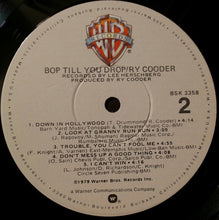 Laden Sie das Bild in den Galerie-Viewer, Ry Cooder : Bop Till You Drop (LP, Album, Win)
