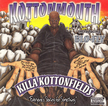 Laden Sie das Bild in den Galerie-Viewer, Kottonmouth Introducing Blo-Fly : Killa Kottonfields (CD, Album)
