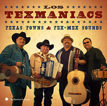 Laden Sie das Bild in den Galerie-Viewer, Los Texmaniacs : Texas Towns &amp; Tex - Mex Sounds (CD, Album)
