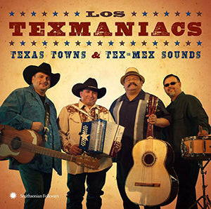 Los Texmaniacs : Texas Towns & Tex - Mex Sounds (CD, Album)