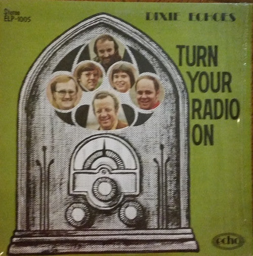 Dixie Echoes* : Turn Your Radio On (LP, Album)