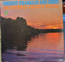 Load image into Gallery viewer, Ernest Franklin &amp; Choir* : Blessed Quietness (LP, Album)
