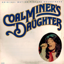 Laden Sie das Bild in den Galerie-Viewer, Various : Coal Miner&#39;s Daughter:  Original Motion Picture Soundtrack (LP, Album)
