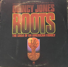 Load image into Gallery viewer, Quincy Jones : Roots (The Saga Of An American Family) (LP, Album, Ter)
