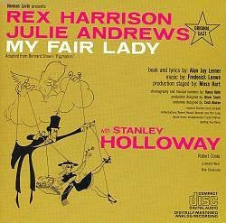 Rex Harrison, Julie Andrews with Stanley Holloway, Robert Coote, Leonard Weir, Bob Chisholm* : My Fair Lady - Original Cast (CD, Album, RE)