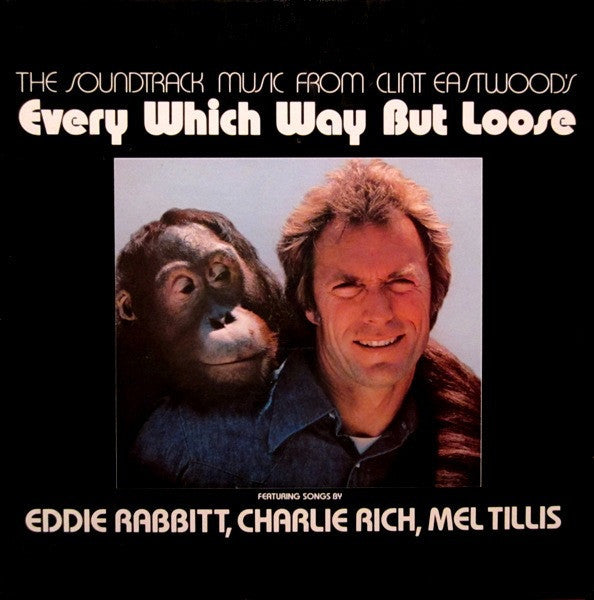 Various : The Soundtrack Music From Clint Eastwood's Every Which Way But Loose (LP, Comp, RE, Gat)