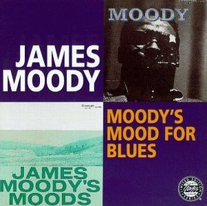 James Moody : Moody's Mood For Blues (CD, Comp, Mono, Ltd, RE, RM)