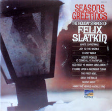 Charger l&#39;image dans la galerie, Felix Slatkin : Season&#39;s Greetings - The Holiday Strings Of Felix Slatkin (LP, Album, Mono)
