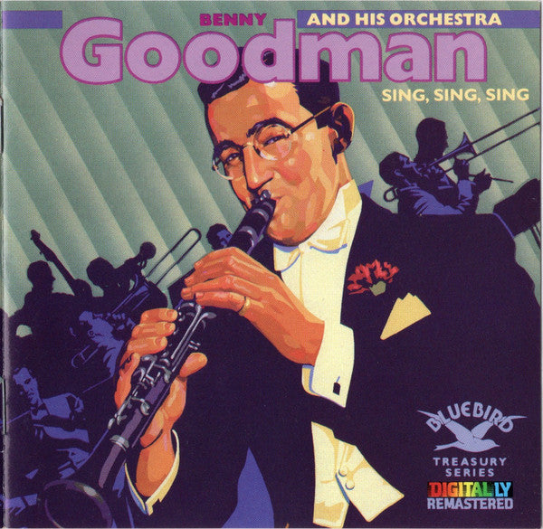 Benny Goodman And His Orchestra : Sing, Sing, Sing (CD, Comp, RM)