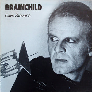 Clive Stevens : Brainchild (12")
