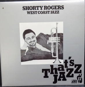 Shorty Rogers : West Coast Jazz (LP, Album, RE)