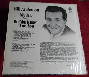 Bill Anderson (2) : My Life/But You Know I Love You (LP, Album, RE)