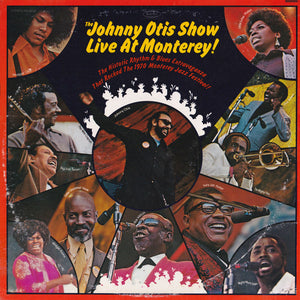 The Johnny Otis Show : The Johnny Otis Show Live At Monterey! (2xLP, Album)