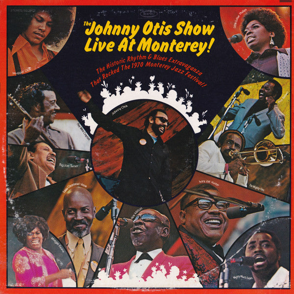 The Johnny Otis Show : The Johnny Otis Show Live At Monterey! (2xLP, Album)