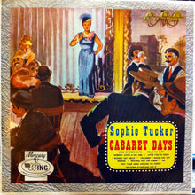 Load image into Gallery viewer, Sophie Tucker : Cabaret Days (LP, Mono)
