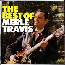 Laden Sie das Bild in den Galerie-Viewer, Merle Travis : The Best Of Merle Travis (LP, Comp)
