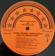 Load image into Gallery viewer, George Thorogood &amp; The Destroyers : More George Thorogood And The Destroyers (LP, Album, Eur)
