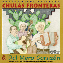 Charger l&#39;image dans la galerie, Various : Chulas Fronteras &amp; Del Mero Corazon (CD, Album)
