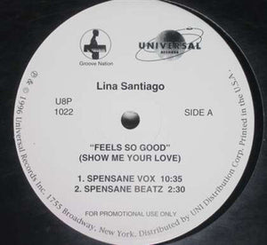 Lina Santiago : Feels So Good (Show Me Your Love) (12", Promo)