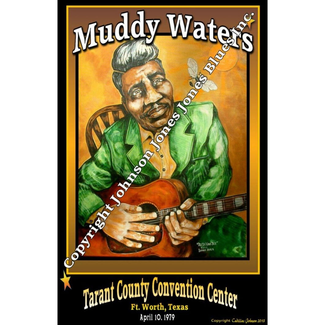 Poster by Cadillac Johnson/Lennie Jones of Muddy Waters at Tarrant Country Convention Center in Fort Worth, Texas April 10, 1979.
