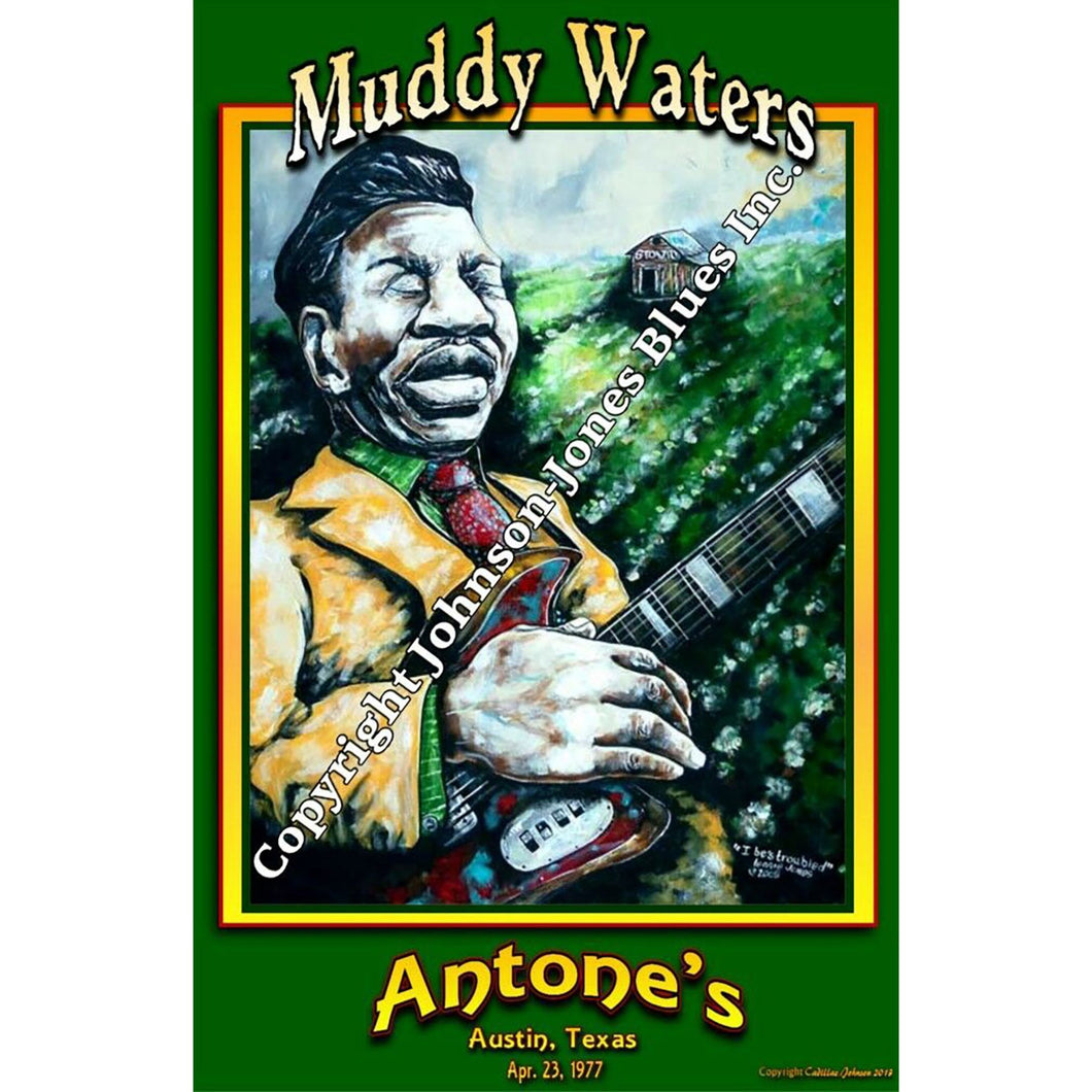 12 x 18 poster of Muddy Waters at Antones, Austin, Texas April 23, 1977.